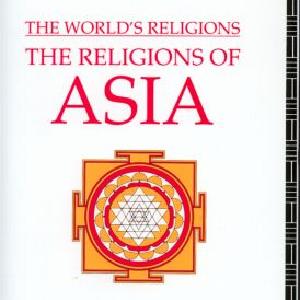 World's Religions: The Religions of Asia - Paperback / softback Sale View