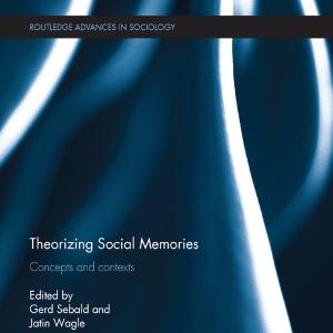Theorizing Social Memories - Paperback / softback Comfortable
