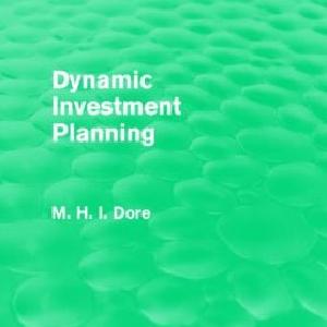 Dynamic Investment Planning (Routledge Revivals) - Hardback Largest Supplier Online