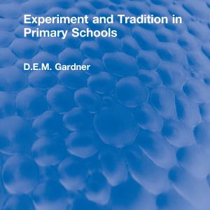 Experiment and Tradition in Primary Schools - Hardback Limited Edition Sale Online