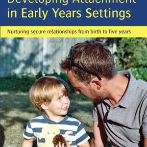 Developing Attachment in Early Years Settings Free Shipping Official