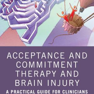 Acceptance and Commitment Therapy and Brain Injury - Paperback / softback Visit New