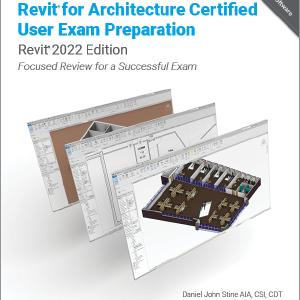 Autodesk Revit for Architecture Certified User Exam Preparation (Revit 2022 Edition) - Paperback / softback Discount Wide Range Of