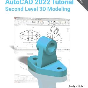 AutoCAD 2022 Tutorial Second Level 3D Modeling - Paperback / softback Outlet Cheap Pices