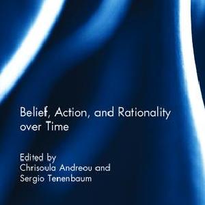 Belief, Action and Rationality over Time - Hardback Buy Cheap Clearance