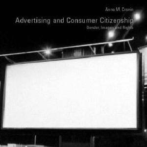 Advertising and Consumer Citizenship - Paperback / softback Clearance With Credit Card