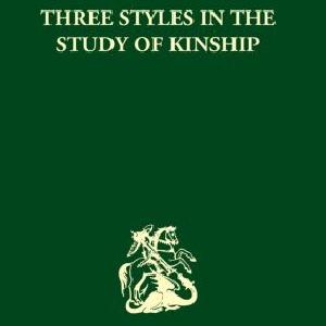 Three Styles in the Study of Kinship - Paperback / softback Free Shipping With Mastercard