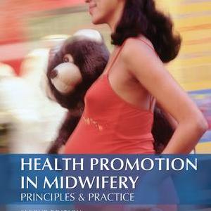 Health Promotion in Midwifery : Principles and practice - Hardback Pay With Paypal For Sale