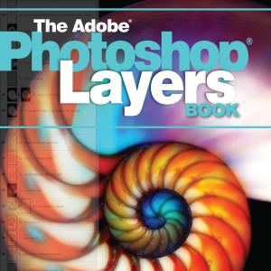 ADOBE PHOTOSHOP LAYERS BOOK - Paperback / softback Eastbay Online