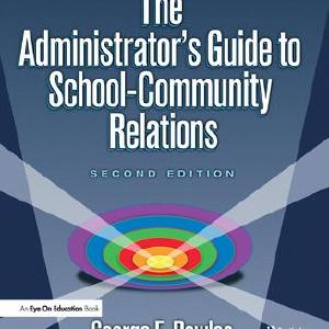 Administrator's Guide to School-Community Relations, The - Hardback Cheap Sale Inexpensive