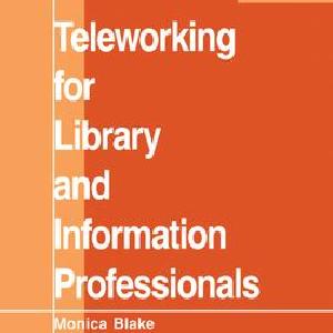 Teleworking for Library and Information Professionals - Hardback Discount Great Deals