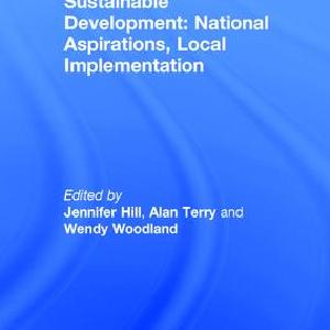 Sustainable Development: National Aspirations, Local Implementation - Hardback Online Cheap Online