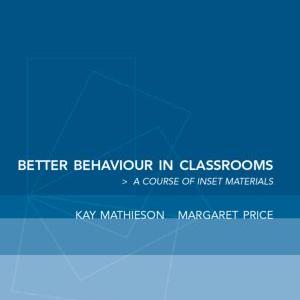 Better Behaviour in Classrooms - Paperback / softback Fast Delivery For Sale