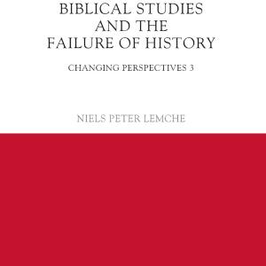 Biblical Studies and the Failure of History - Paperback / softback For Nice Cheap Price