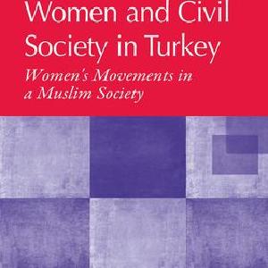 Women and Civil Society in Turkey - Hardback Cheap Usa Stockist