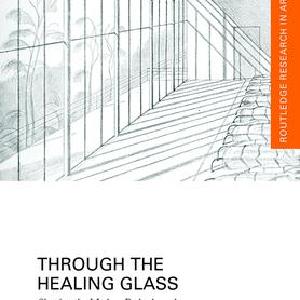Through the Healing Glass - Hardback Cheap Cheap Online