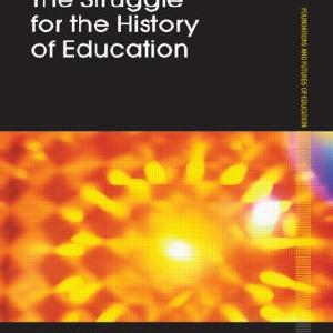 Struggle for the History of Education - Paperback / softback Discount 2025 Newest