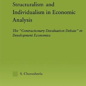Structuralism and Individualism in Economic Analysis - Paperback / softback For Nice Cheap Price