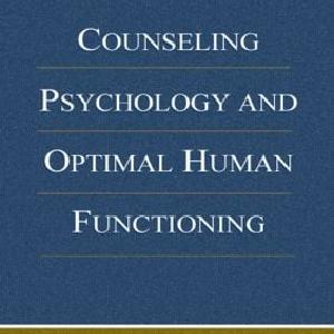 Counseling Psychology and Optimal Human Functioning - Hardback Quality From China Cheap