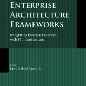 Designing Enterprise Architecture Frameworks - Hardback Discount Pay With Paypal