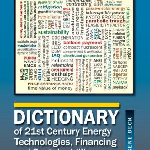 Dictionary of 21st Century Energy Technologies, Financing and Sustainability - Hardback Factory Outlet