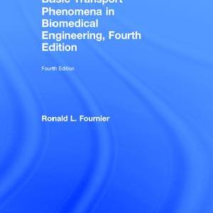 Basic Transport Phenomena in Biomedical Engineering - Hardback Discount Latest