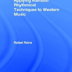 Applying Karnatic Rhythmical Techniques to Western Music - Hardback Sast