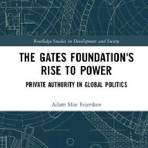 Gates Foundation's Rise to Power Comfortable Online