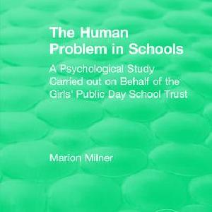 Human Problem in Schools (1938) - Hardback Discount Order
