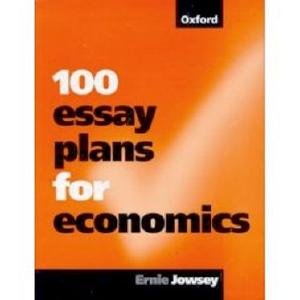 100 Essay Plans for Economics Recommend Cheap Online