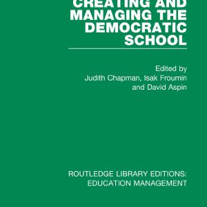 Creating and Managing the Democratic School - Paperback / softback Free Shipping With Credit Card