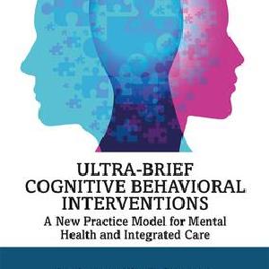 Ultra-Brief Cognitive Behavioral Interventions Newest