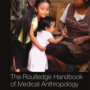 Routledge Handbook of Medical Anthropology - Paperback / softback Cheap Sale Outlet Store