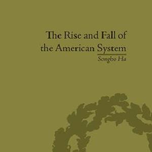 Rise and Fall of the American System - Paperback / softback Clearance Visit New