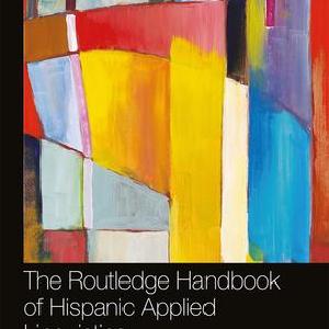 Routledge Handbook of Hispanic Applied Linguistics - Paperback / softback 2025 New