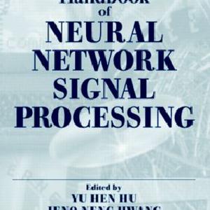 Handbook of Neural Network Signal Processing - Hardback Outlet Original