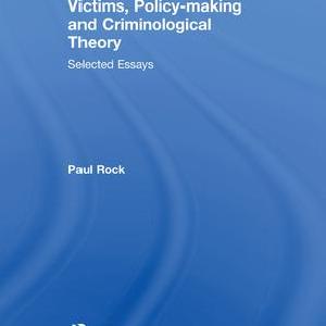 Victims, Policy-making and Criminological Theory Reliable Cheap Online