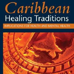 Caribbean Healing Traditions Cheap Sale Release Dates