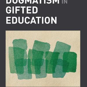 Confronting Dogmatism in Gifted Education Outlet 100% Original