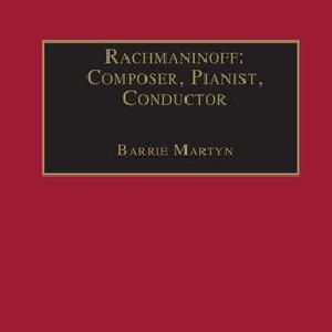 Rachmaninoff: Composer, Pianist, Conductor - Paperback / softback Get To Buy For Sale