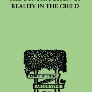 Construction Of Reality In The Child - Paperback / softback Clearance Footlocker Finishline