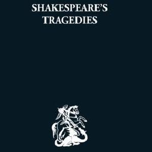 Shakespeare's Tragedies - Paperback / softback Geniue Stockist Cheap Online