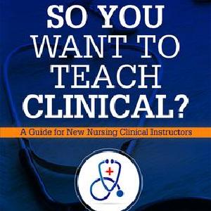 So You Want to Teach Clinical Best Place Online