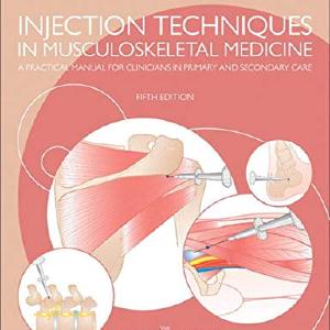 Injection Techniques in Musculoskeletal Medicine:A Practical Manual fo Sale High Quality