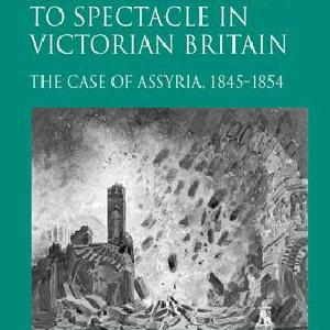 From Archaeology to Spectacle in Victorian Britain High Quality For Sale