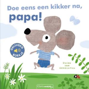 Doe eens een kikker na, papa! - Guido Van Genechten - Clavis Release Dates Authentic