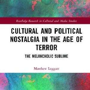 Cultural and Political Nostalgia in the Age of Terror Sale Official