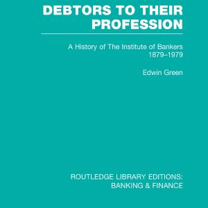 Debtors to their Profession (RLE Banking & Finance) - Paperback / softback Reliable Cheap Online