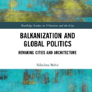 Balkanization and Global Politics - Hardback Outlet Brand New Unisex