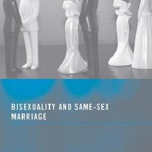 Bisexuality and Same-Sex Marriage - Paperback / softback Low Cost Online